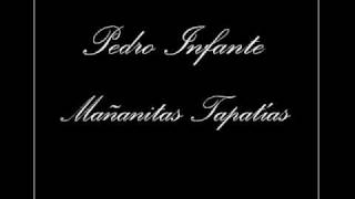 Pedro Infante  Mañanitas Tapatias [upl. by Ayitahs]