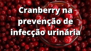 PARA QUE SERVE O CRANBERRY [upl. by Pesek]