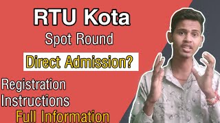 Spot Round for RTU Kota  Direct Admission process  Deepak Chouhan [upl. by Atirma411]