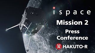 ispace HAKUTOR Mission 2 Press Conference [upl. by Araem]