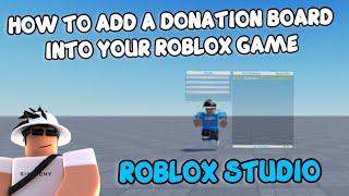 🛠️HOW TO ADD A DONATION BOARD INTO YOUR ROBLOX GAME🛠️ Roblox Studio🛠️ [upl. by Ettedanreb]