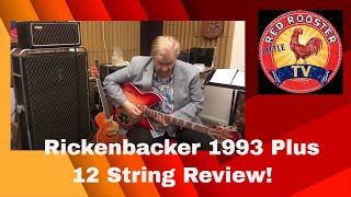 Rickenbacker 1993 Plus 12 String Guitar Review [upl. by Eustasius]