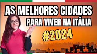 ONDE MORAR NA ITÁLIA EM 2024  TOP 10 DAS MELHORES CIDADES vlog2024 [upl. by Anallij]