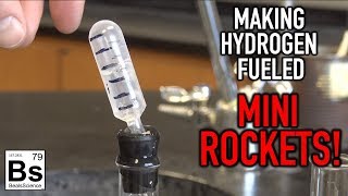 Making Hydrogen Fueled MiniRockets [upl. by Nywde]