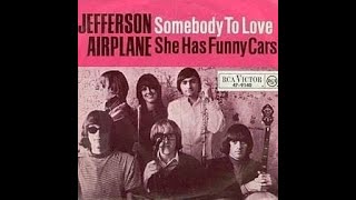 Somebody to Love  Jefferson Airplane [upl. by Atsillac151]