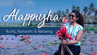 Alappuzha  Rustic Romantic and Relaxing  Kerala Virtual Tour  Travellers Choice Kerala Tourism [upl. by Nerek]