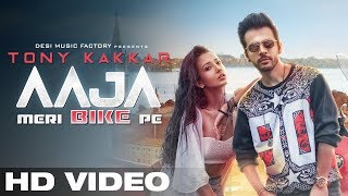 AAJA MERI BIKE PE  Tony Kakkar  Official Video  Gaana Originals [upl. by Aihsrop960]