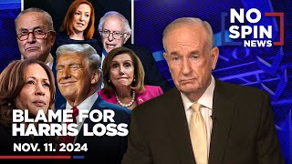 Bill Looks at Who the Democratic Party and the Media are Blaming for Harris Loss  Nov 11 2024 [upl. by Nancy289]