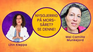 Morssåret – Helbredelse og frigjøring med forfatter amp podkastvert Mai Camilla Munkejord [upl. by Akimahs]