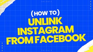 How to Unlink Instagram from Facebook [upl. by Atrahc]