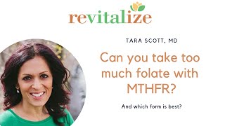 Can you take too much folate with MTHFR  Dr Tara Scott Revitalize Medical Group [upl. by Iams]