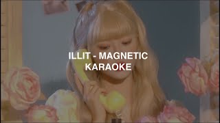 ILLIT 아일릿  Magnetic KARAOKE with Easy Lyrics [upl. by Assila]