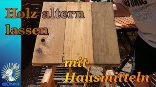 Holz altern lassen mit Essigbeize Beize selber herstellen DIY Tutorial [upl. by Eittol]