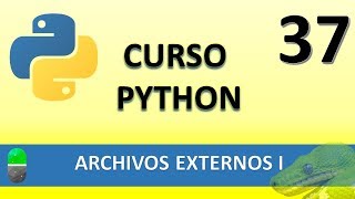 Curso Python Archivos externos I Vídeo 37 [upl. by Ettelorahc]