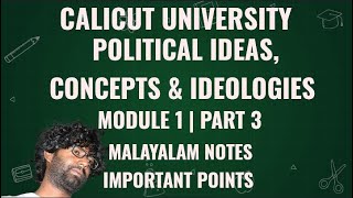 Political Ideas Concepts and Ideologies  Malayalam Summary  Important Points  Calicut  4th Sem [upl. by Seel843]