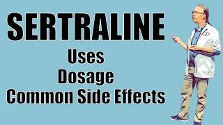 Sertraline Side Effects  Zoloft 25mg 50mg and 100mg [upl. by Omle]