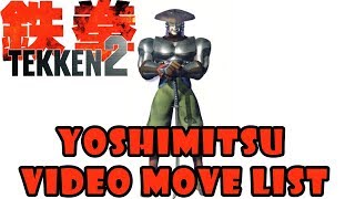 Tekken 2  Yoshimitsu Video Move List Quick Showcase [upl. by Idnahk]