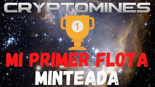 MI PRIMER FLOTA MINTEADA EN CRYPTOMINES  PLAY TO EARN  GAMING CRYPTO [upl. by Pamela143]