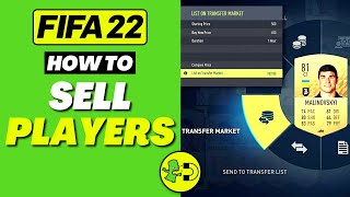 FIFA 22 How to Sell Players For Best Price Ultimate Team [upl. by Whitehouse370]