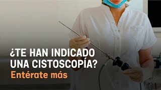 ¿Te han indicado una cistoscopía [upl. by Valdis]