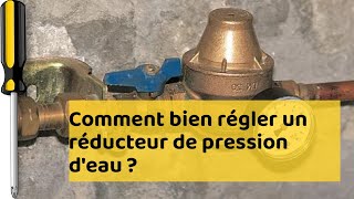 Comment bien régler un réducteur de pression deau [upl. by Keely]