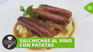 Cómetelo  Salchichas al vino con patatas y ensalada de cherry aliñados [upl. by Tabitha]