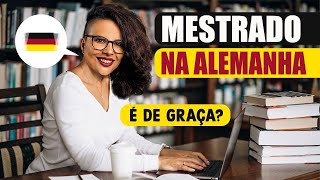 Afinal dá pra fazer mestrado na Alemanha de graça [upl. by Tenahs]