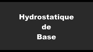 Hydrostatique De Base [upl. by Jacquenetta364]