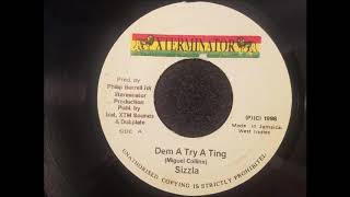 Sizzla  Dem A Try A Ting w Version  Xterminator 7quot 1998 [upl. by Saunderson]