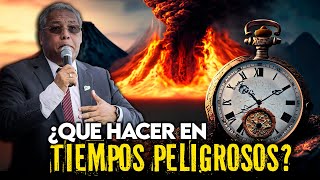 ¿Qué hacer en estos tiempos PELIGROSOS  Esdras Barranco IPUC  Predica Cristiana [upl. by Clarkson]