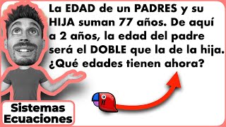 ✅ PROBLEMAS de EDADES PADREMADRE e HIJOHIJA con sistemas de ecuaciones lineales de 1ºGrado R20 [upl. by O'Connell]