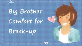 Big Brother Comfort for Breakup [upl. by Aviv]