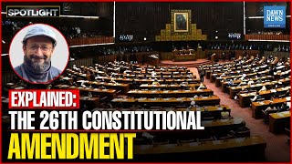 Explained The 26th Constitutional Amendment  Shahzeb Jillani  Dawn News English [upl. by Anilegna]