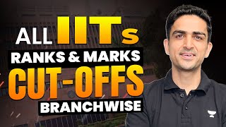 All IITs Branch Wise CUTOFFs [upl. by Anaila]