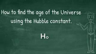 Finding the Age of the Universe using Hubbles Constant [upl. by Germano]