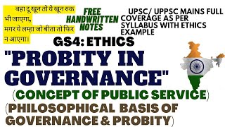 GS4MainsProbity In Governance Concept of Public Service Philosophical Basis of GovernanceampProbity [upl. by Nrek]