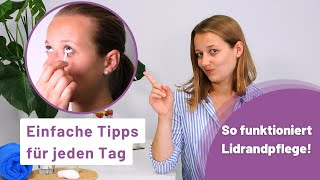 Lidrandpflege einfach erklärt  Hilfreiche Tipps für jeden Tag [upl. by Persson]