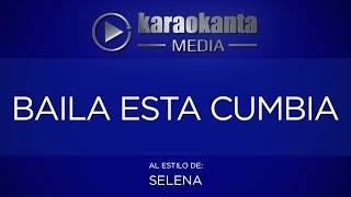 Karaokanta  Selena  Baila esta cumbia [upl. by Nahbois]