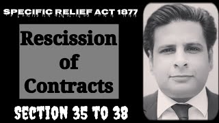 rescission of contract  section 35 to 38 specific relief act 1877  chapter 4 [upl. by Tterab391]