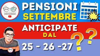 PAGAMENTO PENSIONI SETTEMBRE ANTICIPATO 👉 I NUMERI  LE DATE [upl. by Higginbotham]