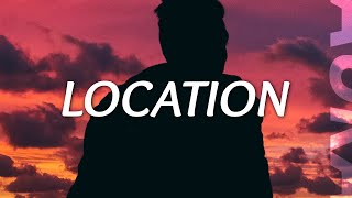 Khalid  Location Lyrics [upl. by Daniels]