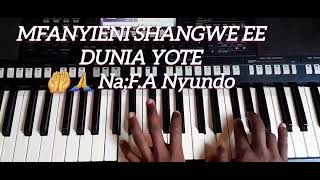 Mfanyieni Shangwe Dunia Yote🤲🙏 Music 🎶🎼🎶 By Felician Albert Nyundo [upl. by Nnylirehs]