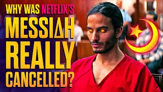 Why Netflixs MESSIAH Was REALLY Cancelled [upl. by Alam654]