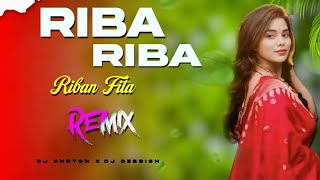 Riba Riba  Dj Song  Desi Circuit Mix  Dj Choton  riba riba dj  Festival Dance Collection Vol2 [upl. by Stefa]