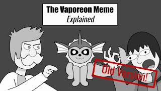 The Vaporeon Meme Explained Animatic  Old Version [upl. by Acilgna]