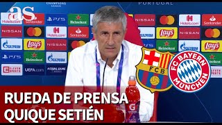 Barcelona 2  Bayern 8  rueda de prensa de Quique Setién  Diario As [upl. by Rama625]