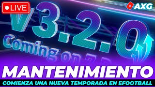 ACTUALIZACIÓN EFOOTBALL 2024 V320 🎁 FIN MANTENIMIENTO 🚨 NUEVA TEMPORADA 3 🔴 LIVE 🔴 [upl. by Jori]