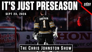 Its Just Preseason  The Chris Johnston Show [upl. by Ebenezer]