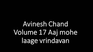 Fiji Kirtan Avinesh Chand Volume 17 Aaj mohe laage vrindavan [upl. by Inavoj]