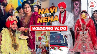 NAVI WEDS NEHA WEDDING VLOG WAHEGURU 🙏🏻😇 NAVI SUNIARA VLOG [upl. by Sices]